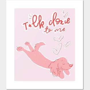 Talk Doxie To Me Posters and Art